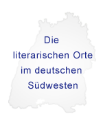 Die literarischen Orte im deutschen Südwesten